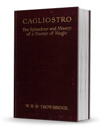 Cagliostro: The Splendour and Misery of a Master of Magic PDF