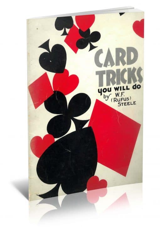 Card Tricks You Will Do by W. F. (Rufus) Steele PDF