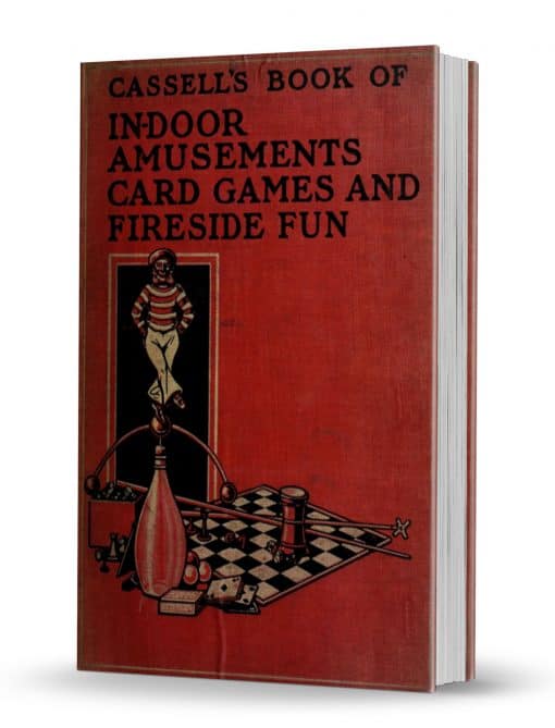 Cassell's Book of In-Door Amusements : Card Games and Fireside Fun PDf