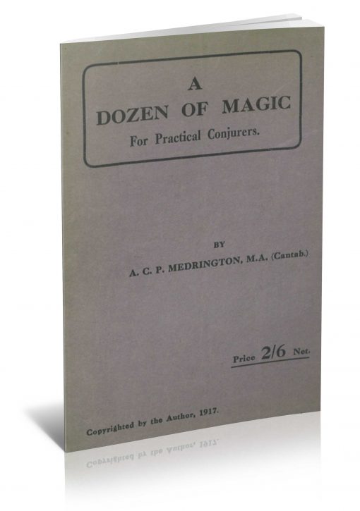 A Dozen of Magic for Practical Conjurers by A.C.P. Medrington PDF