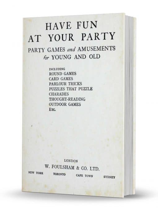 Have Fun at Your Party: Party Games and Amusements for Young and Old PDF