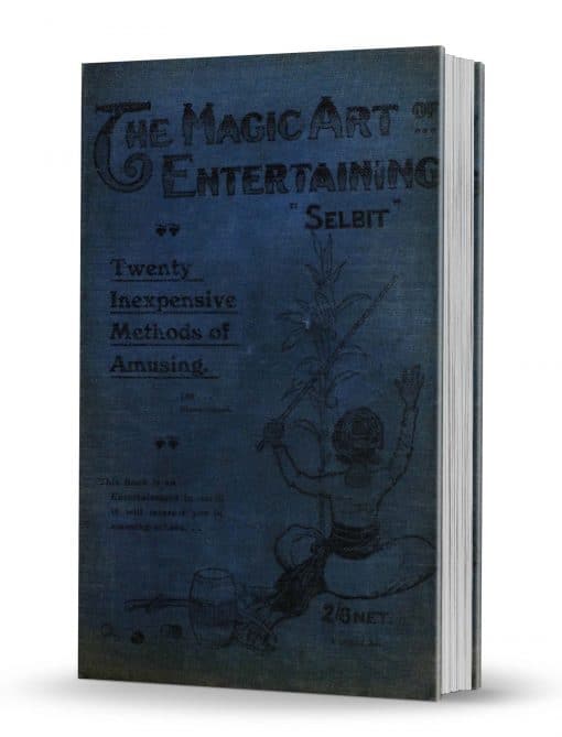 The Magic Art of Entertaining by Selbit PDF