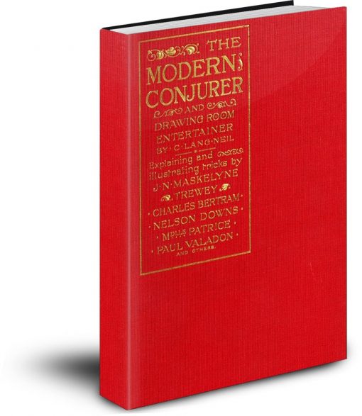 The Modern Conjurer by C. Lang Neil -Text based PDF with bookmarks.