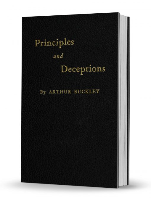 Principles and Deceptions by Arthur Buckley PDF