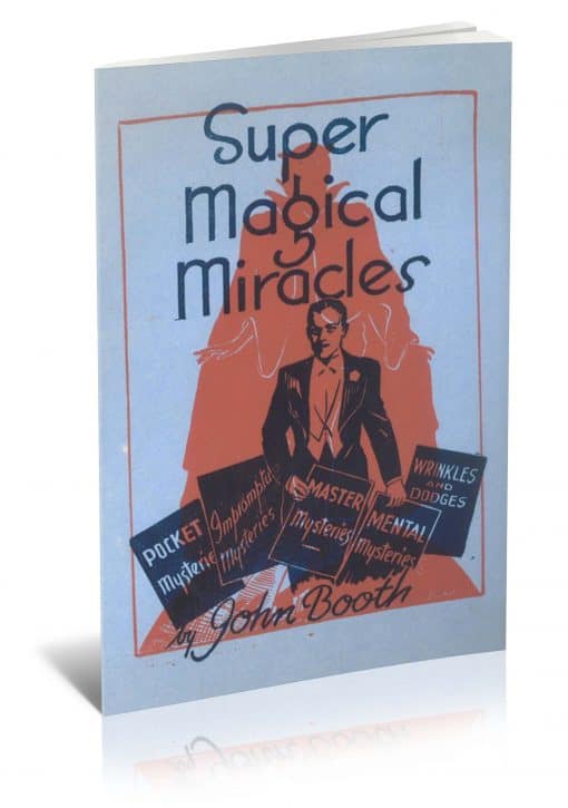 Super Magical Miracles by John Booth
