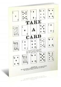 Take a Card: A Collection of Ten Card Tricks That Don't Involve Sleight-of-Hand and Which Anyone Can Learn! PDF