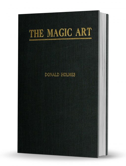 The Magic Art by Donald Holmes PDF